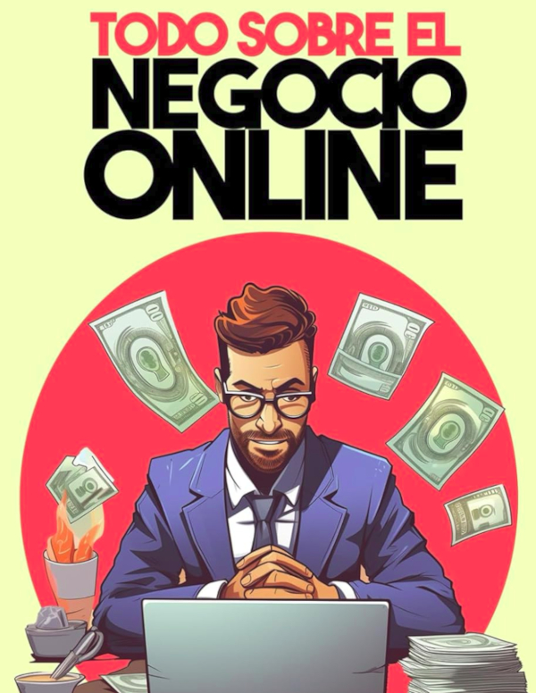 Todo sobre el negocio online